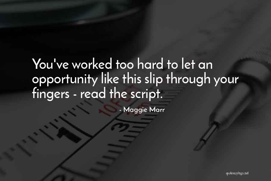 Maggie Marr Quotes 955917