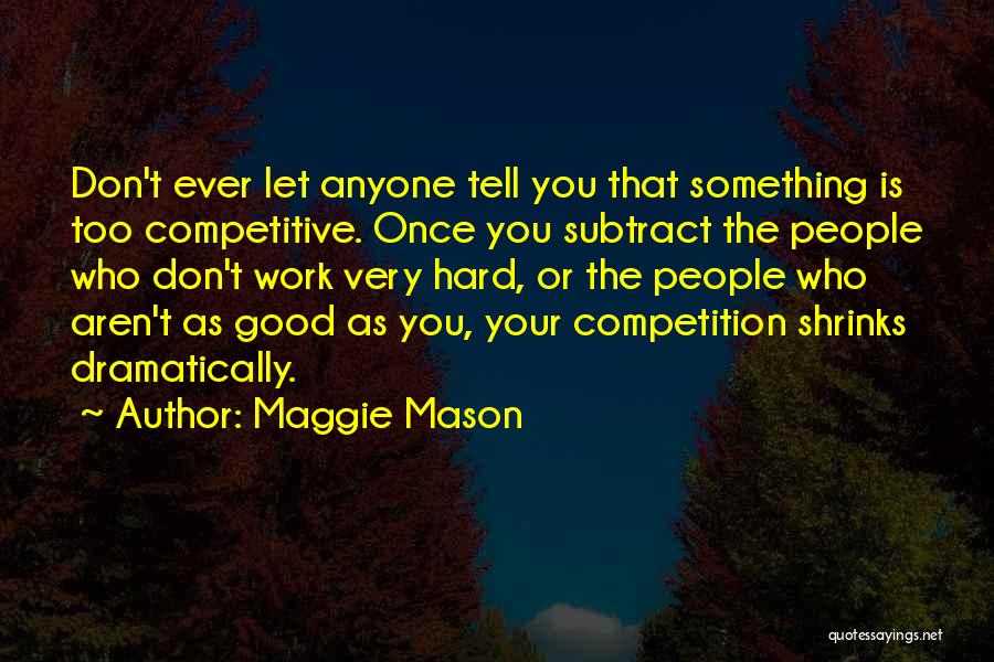 Maggie Mason Quotes 234043