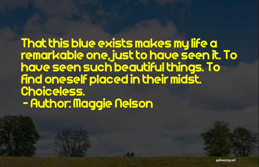 Maggie Nelson Quotes 1068885