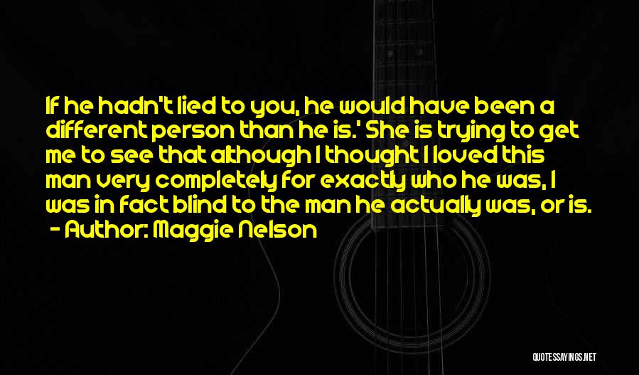 Maggie Nelson Quotes 1452835