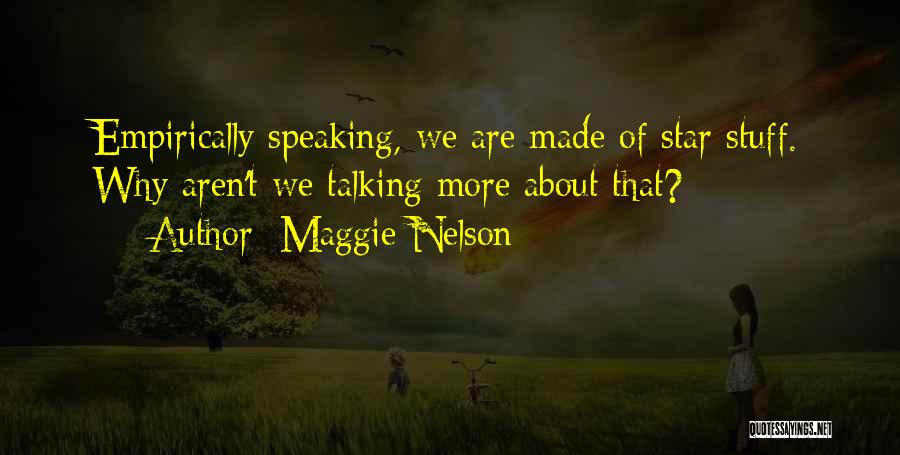 Maggie Nelson Quotes 1598229
