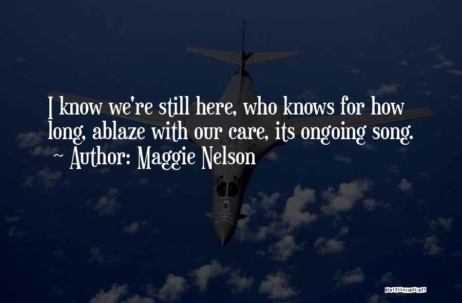 Maggie Nelson Quotes 1679424