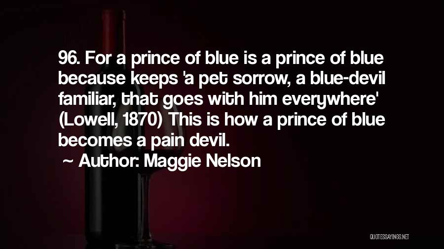 Maggie Nelson Quotes 1732146