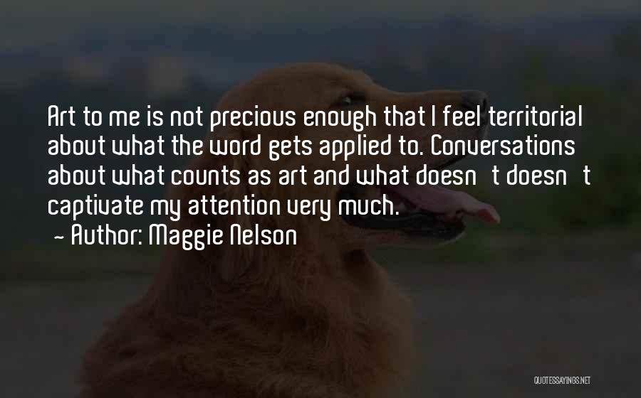 Maggie Nelson Quotes 1779232