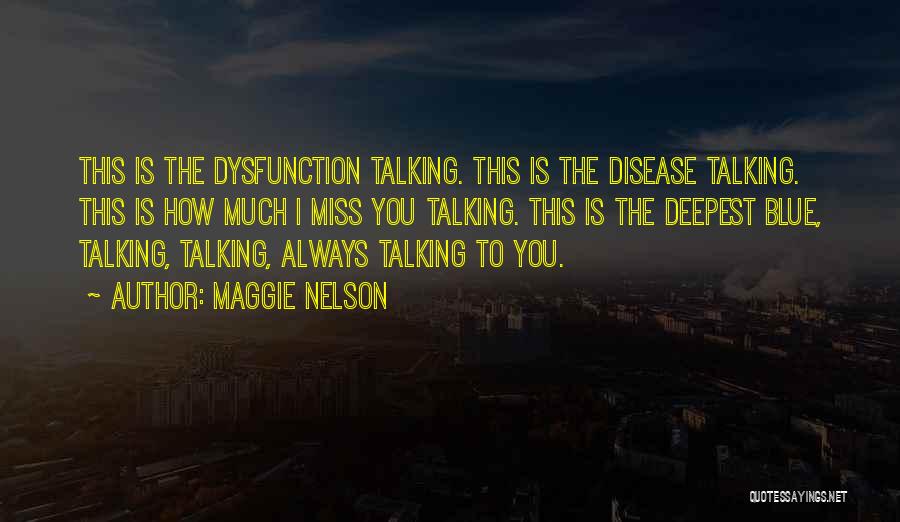 Maggie Nelson Quotes 1859771