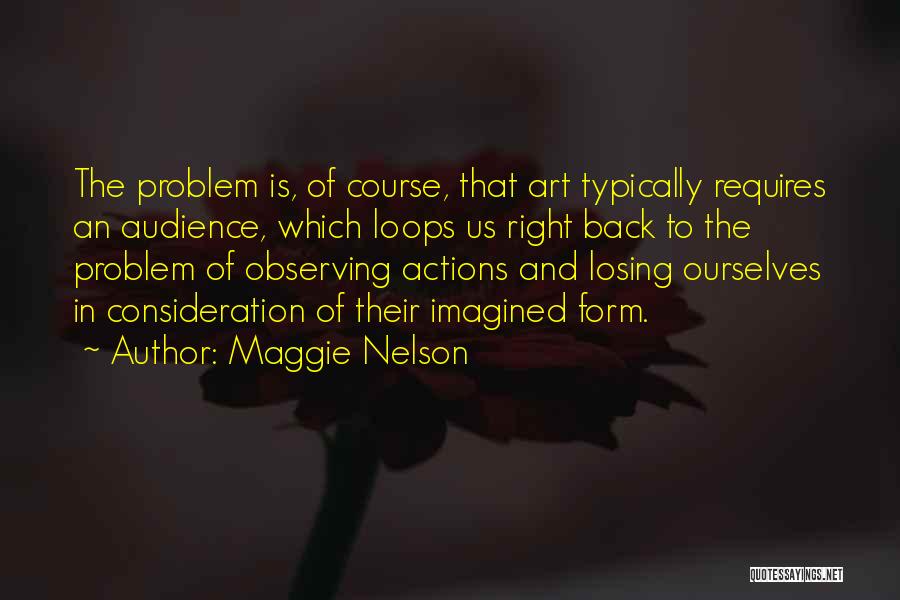 Maggie Nelson Quotes 2130057