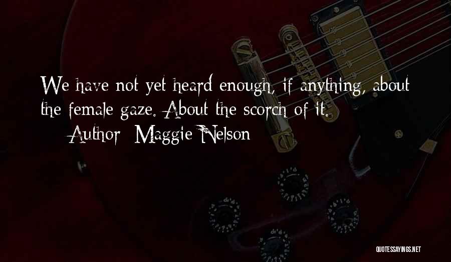 Maggie Nelson Quotes 578060