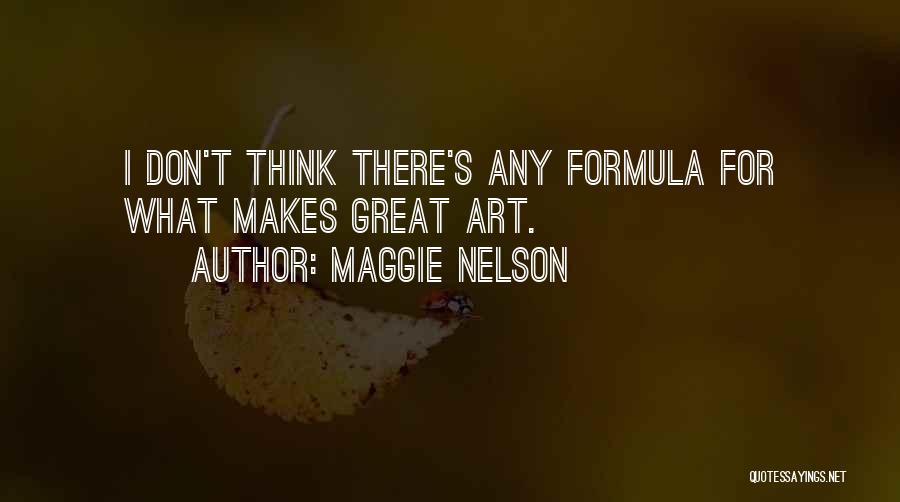 Maggie Nelson Quotes 785560