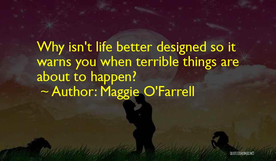 Maggie O'Farrell Quotes 1386002