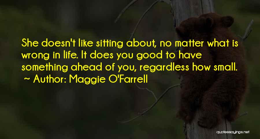 Maggie O'Farrell Quotes 1997410