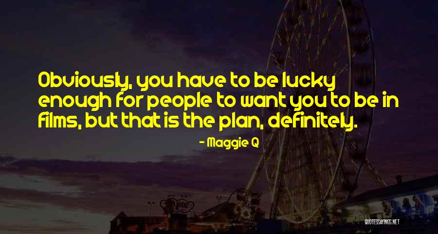 Maggie Q Quotes 75700 Maggie Q Quotes 75700