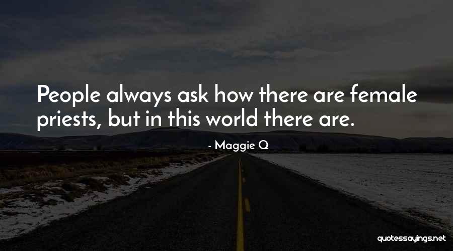 Maggie Q Quotes 985107 Maggie Q Quotes 985107