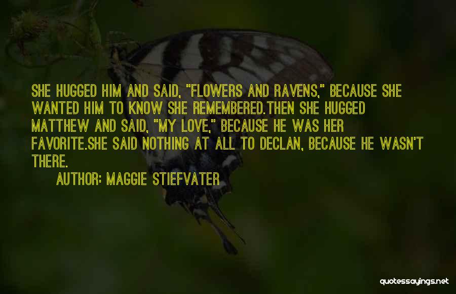 Maggie Quotes By Maggie Stiefvater