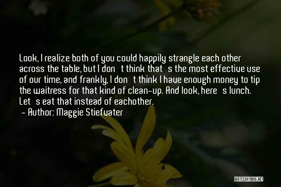 Maggie Quotes By Maggie Stiefvater