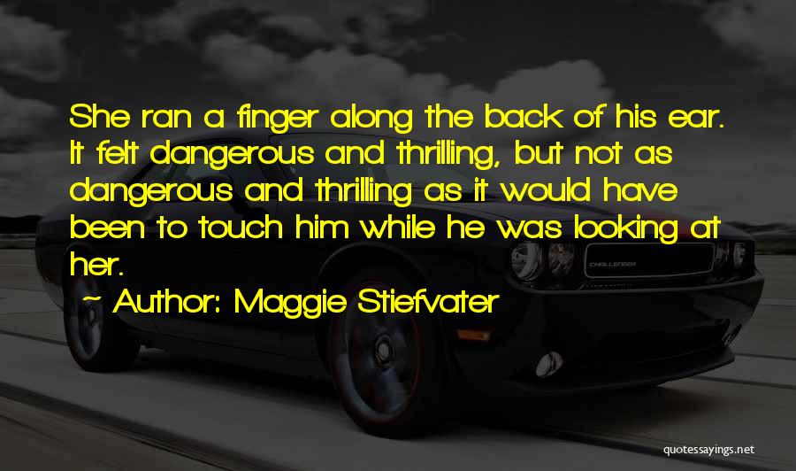 Maggie Quotes By Maggie Stiefvater