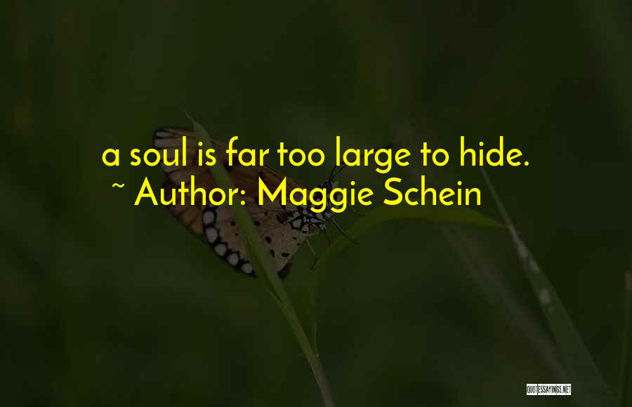 Maggie Schein Quotes 820979