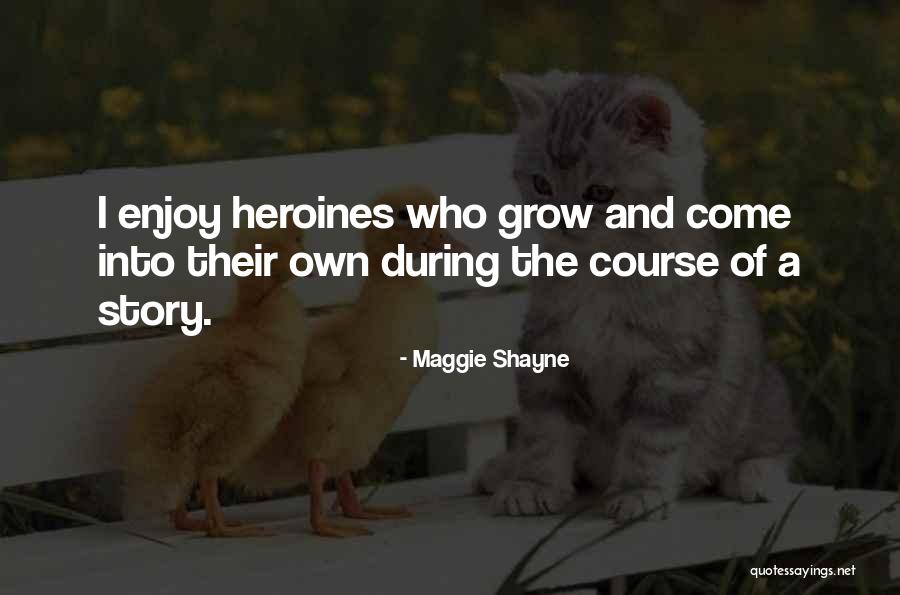 Maggie Shayne Quotes 2166819