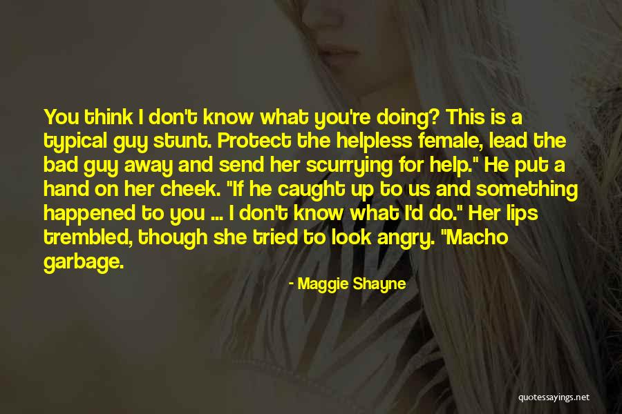 Maggie Shayne Quotes 914826 Maggie Shayne Quotes 914826