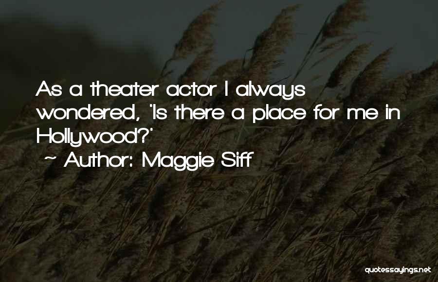 Maggie Siff Quotes 1209333