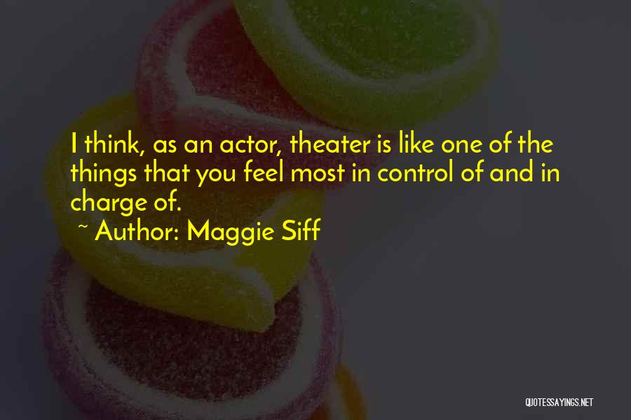 Maggie Siff Quotes 2054820