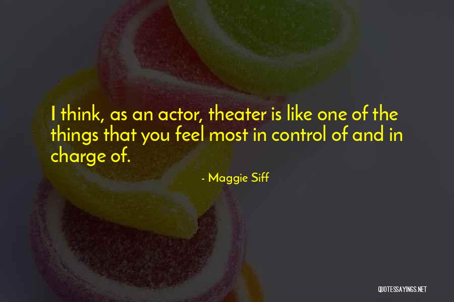 Maggie Siff Quotes 2054820