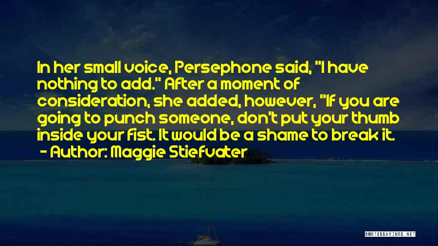 Maggie Stiefvater Quotes 1008074