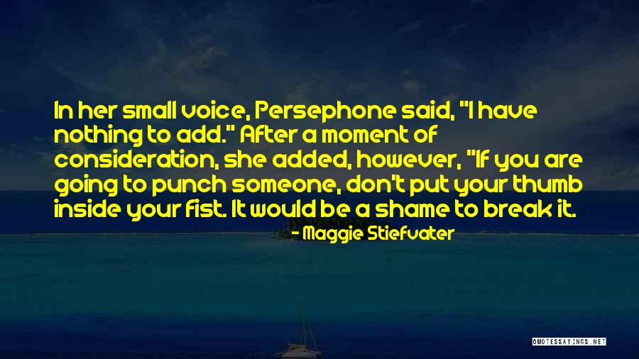 Maggie Stiefvater Quotes 1008074