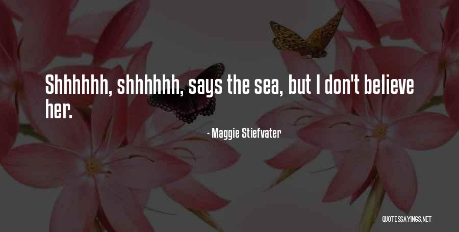 Maggie Stiefvater Quotes 570127