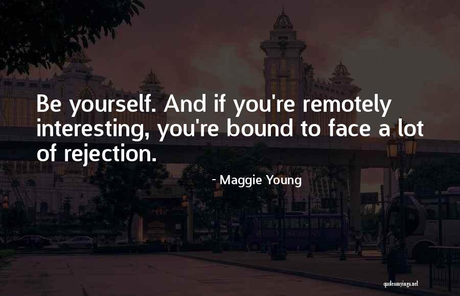 Maggie Young Quotes 1011778