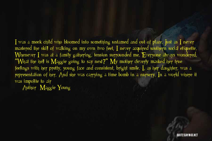 Maggie Young Quotes 1185145