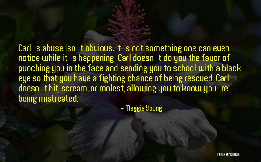 Maggie Young Quotes 1235263