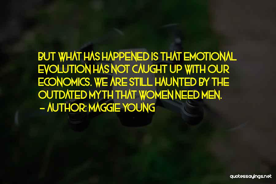 Maggie Young Quotes 1250115