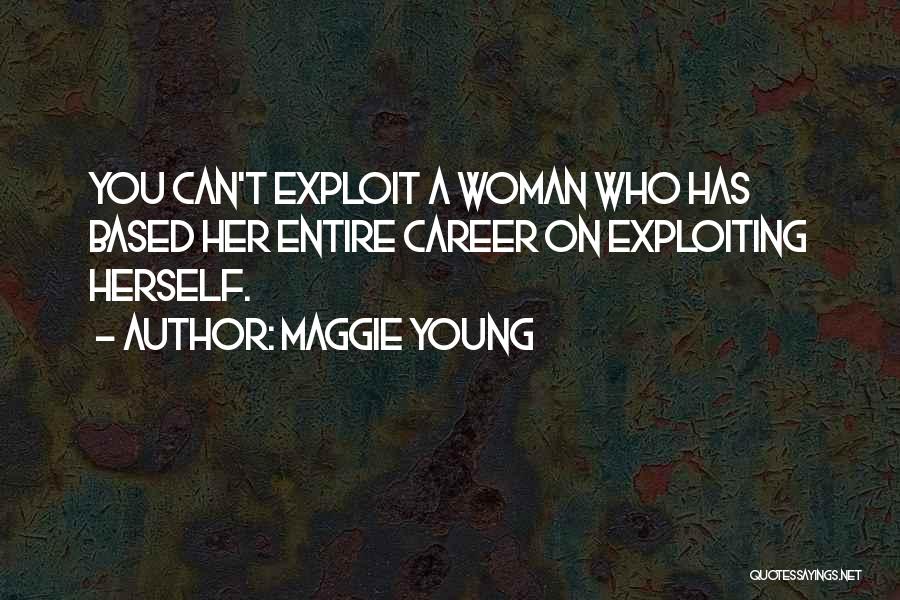 Maggie Young Quotes 1504348