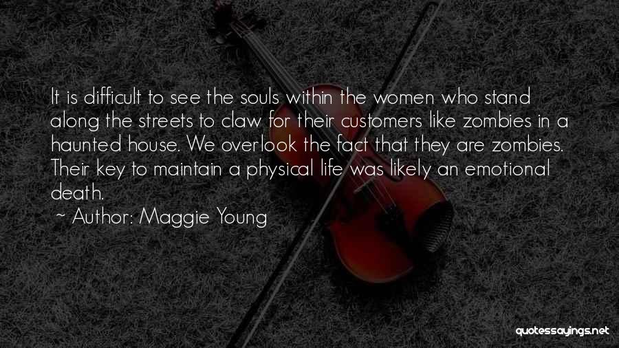 Maggie Young Quotes 223050