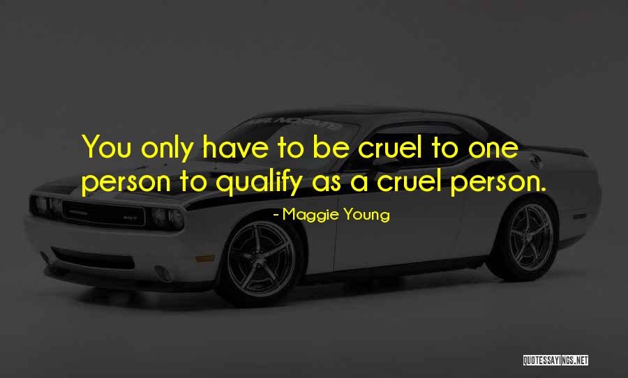 Maggie Young Quotes 408043