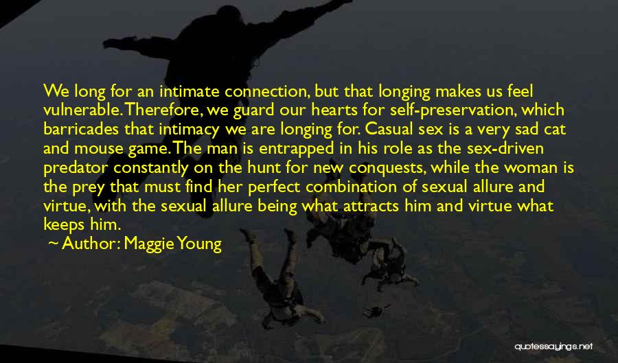 Maggie Young Quotes 687313
