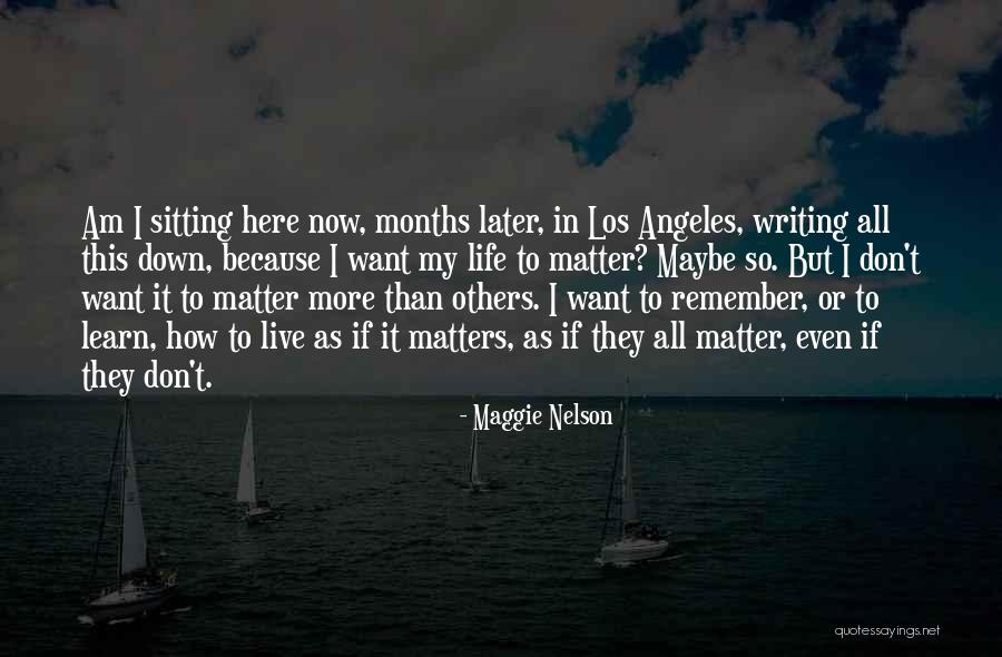 Maggiore Farm Quotes By Maggie Nelson Maggiore Farm Quotes By Maggie Nelson
