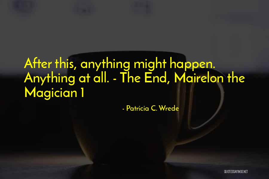 Maggs Lashes Quotes By Patricia C. Wrede Maggs Lashes Quotes By Patricia C. Wrede