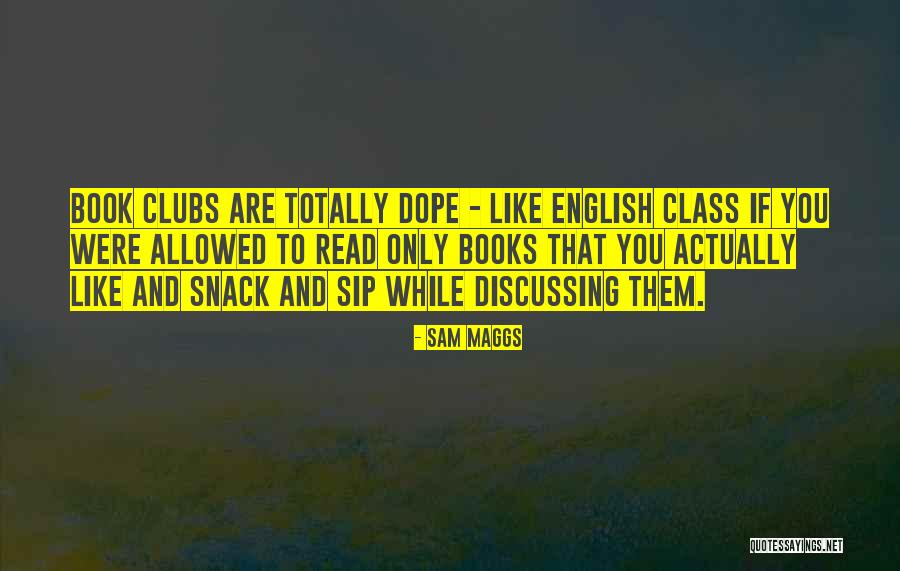 Maggs Quotes By Sam Maggs Maggs Quotes By Sam Maggs