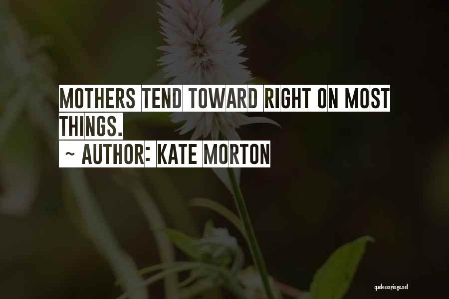 Maghihintay Sayo Quotes By Kate Morton