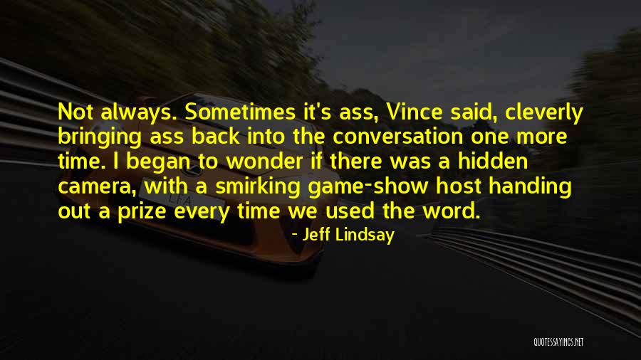 Maghrebspace Quotes By Jeff Lindsay Maghrebspace Quotes By Jeff Lindsay