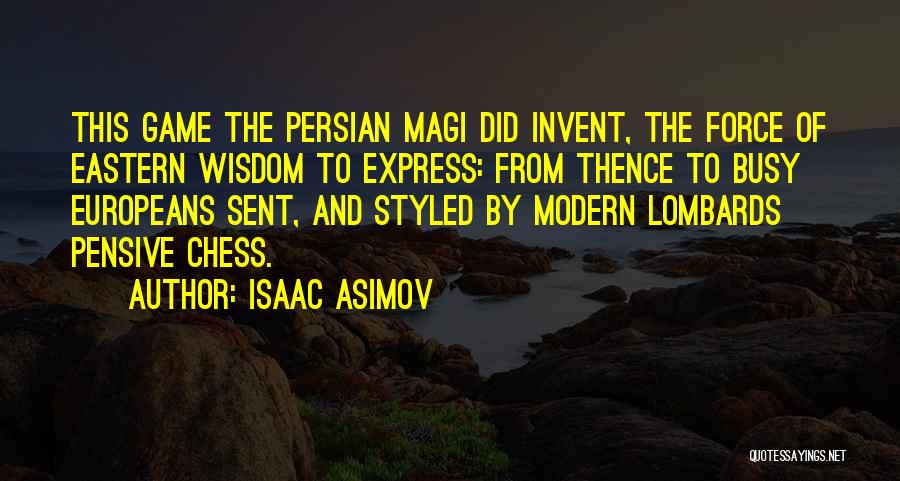 Magi Quotes By Isaac Asimov