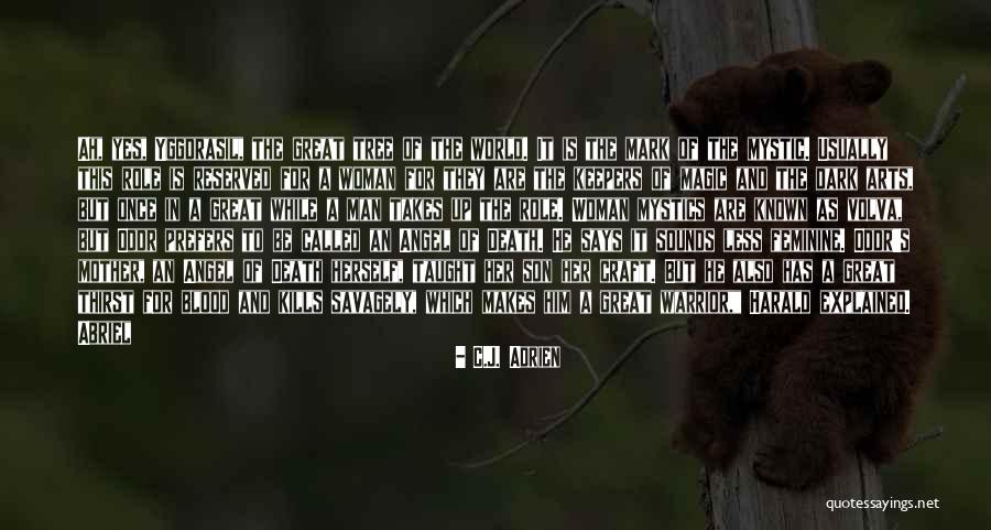 Magic And Death Quotes By C.J. Adrien Magic And Death Quotes By C.J. Adrien
