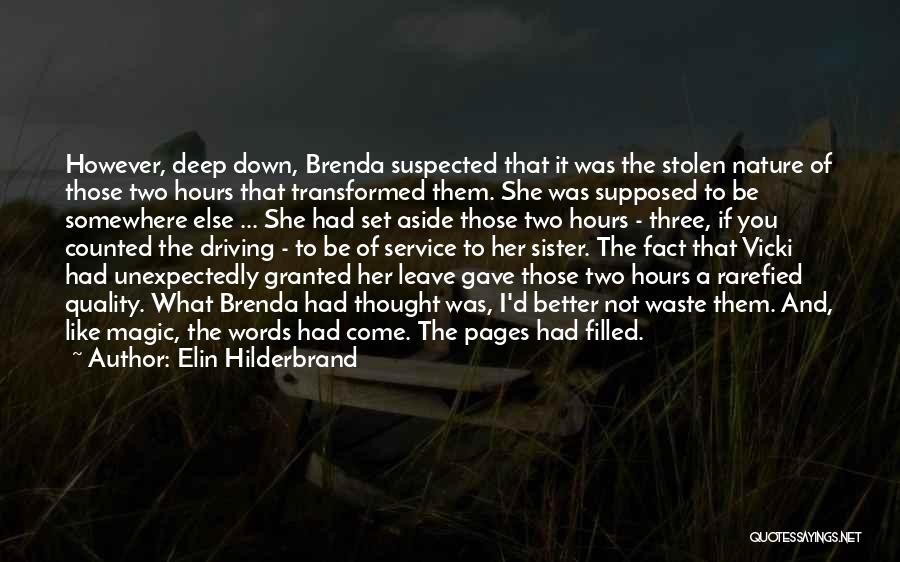 Magic And Nature Quotes By Elin Hilderbrand