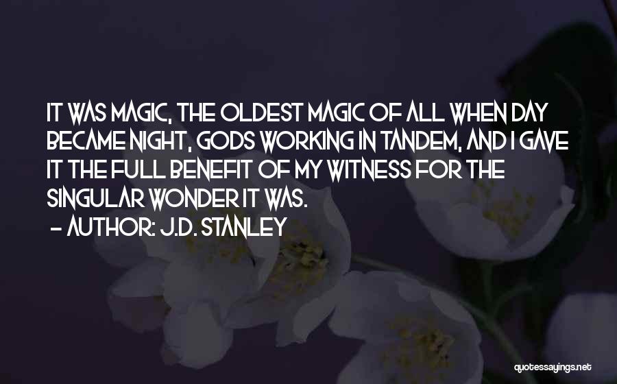 Magic And Nature Quotes By J.D. Stanley