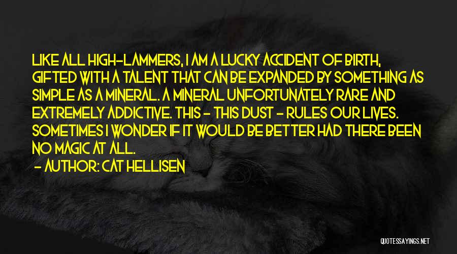 Magic And Wonder Quotes By Cat Hellisen