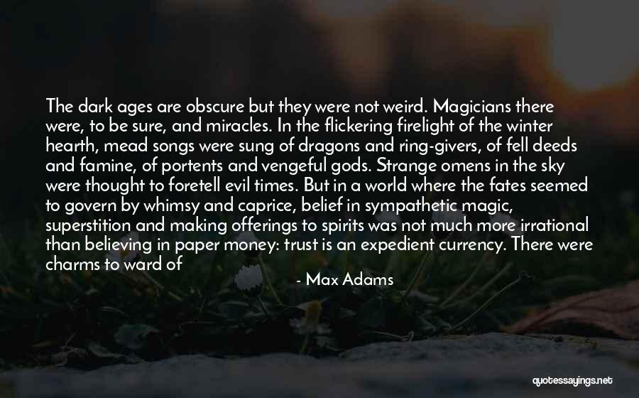 Magic And Wonder Quotes By Max Adams