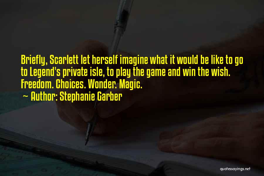 Magic And Wonder Quotes By Stephanie Garber