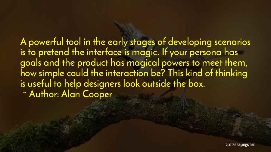 Magic Box Quotes By Alan Cooper