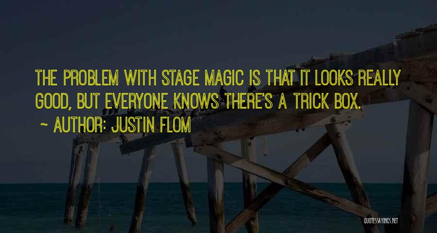 Magic Box Quotes By Justin Flom